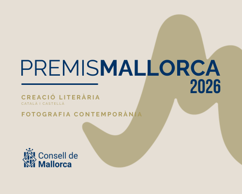 Ya está abierto el plazo de participación en los Premios Mallorca de Creación Literaria y de Fotografía Contemporánea 2026 del Consell de Mallorca