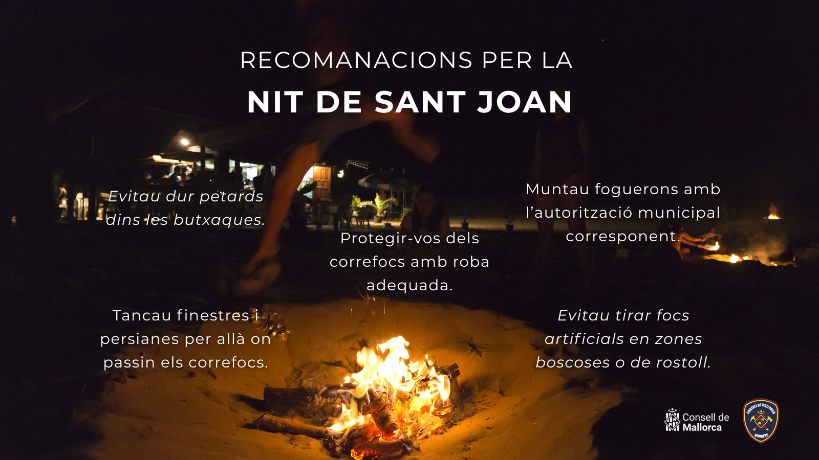 Recomanacions dels Bombers de Mallorca per la nit de Sant Joan.
