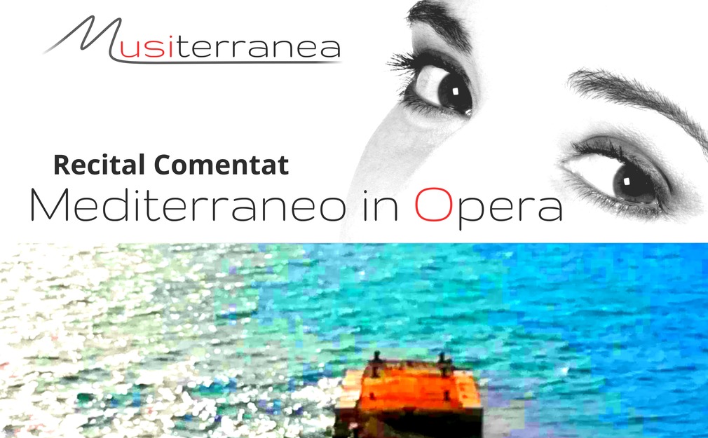 Espectáculo Mediterraneo in opera. Recital comentat