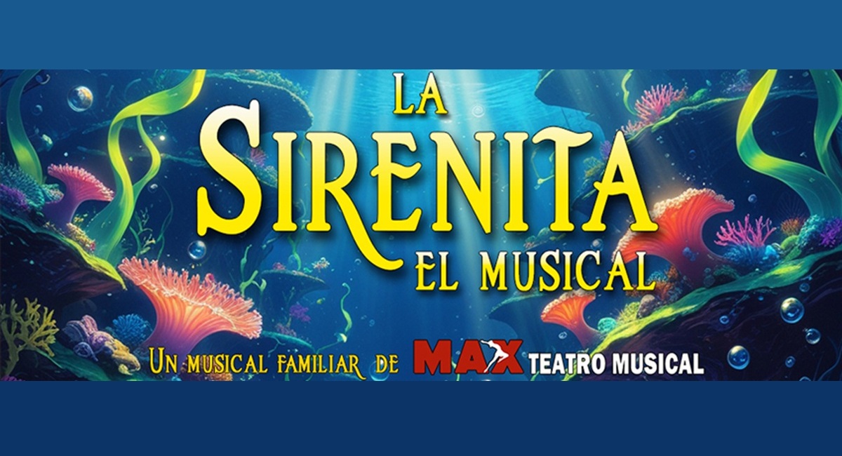 La Sirenita, el musical
