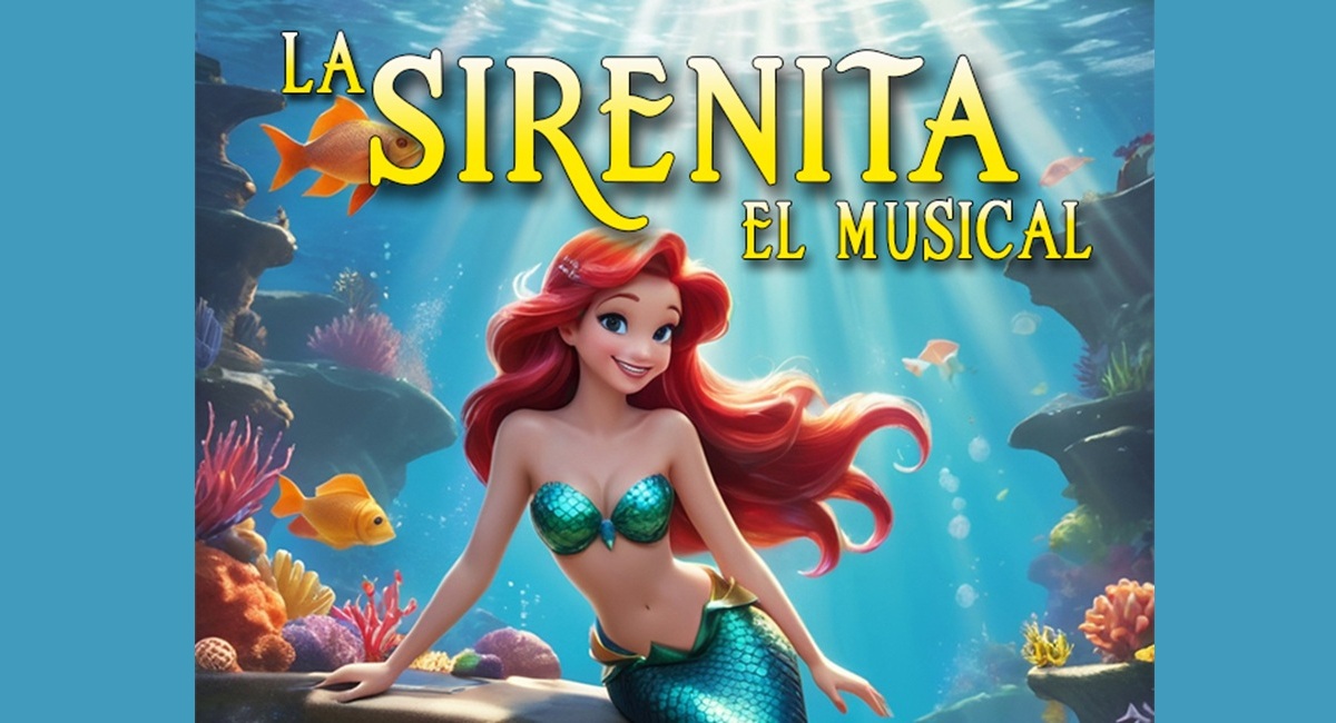 La Sirenita, el musical